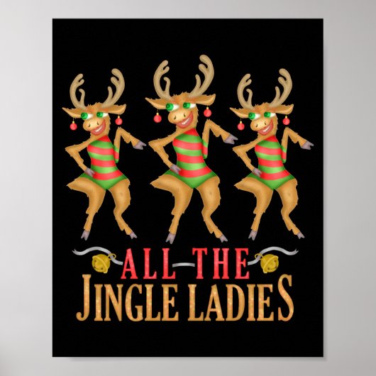 Funny Christmas Reindeer All The Jingle Ladies  Poster (Voorkant)