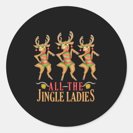 Funny Christmas Reindeer All The Jingle Ladies  Ronde Sticker (Voorkant)