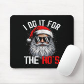 Funny Christmas Santa Claus I Do It For The Hos Cu Muismat (Met muis)