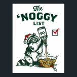 Funny Christmas Santa Drink Rum Eggnog Poster<br><div class="desc">De 'noggy list is een grappige kerst geïnspireerde wall art poster print met een brutale en schattige wasbeer die de eierpunch verrijkt met rum of whisky. Artwork eigenschap van The Whiskey Ginger.</div>