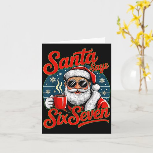 Funny Christmas Santa Says Six Seven 67 Coffee Mem Kaart (Gele Bloem)