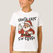 Funny Christmas Santa Says Six Seven 67 Kids T-shirt (Voorkant)