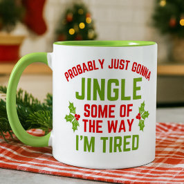 Funny Christmas Saying Jingle Some of the Way Mok