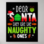 Funny Christmas Shirt Dear Santa They Are The Naug Poster (Voorkant)