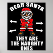 Funny Christmas Shirt Dear Santa They Are The Naug Poster (Voorkant)