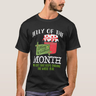 Funny Christmas Shirt - Jelly of the Month Club