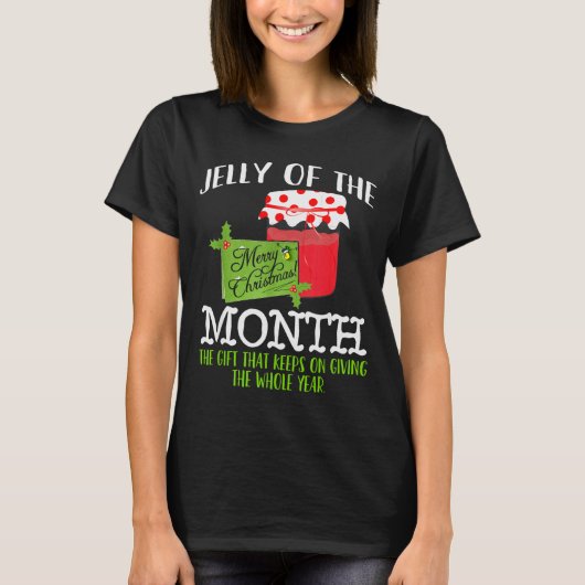 Funny Christmas Shirt - Jelly Of The Month Club T (Voorkant)