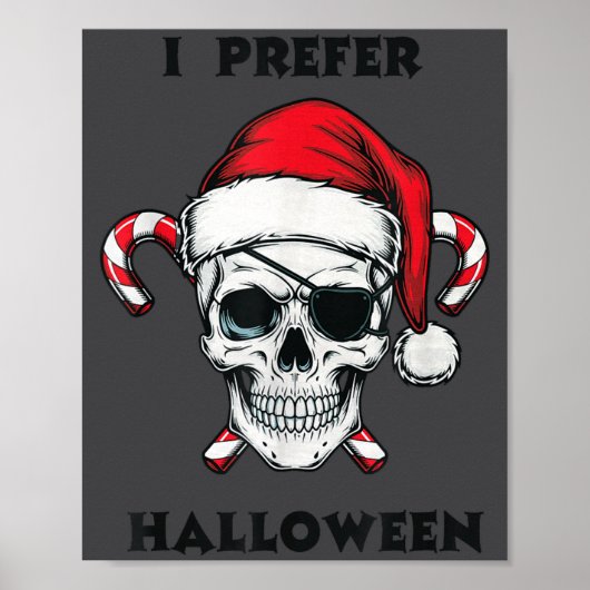 Funny Christmas Skeleton I Prefer Halloween Poster (Voorkant)