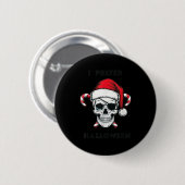 Funny Christmas Skeleton I Prefer Halloween Ronde Button 5,7 Cm (Voorkant /achterkant)