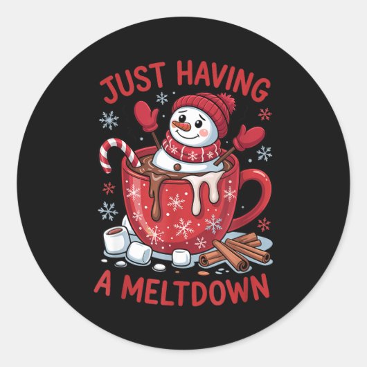 Funny Christmas Snowman Hot Chocolate Just Having  Ronde Sticker (Voorkant)