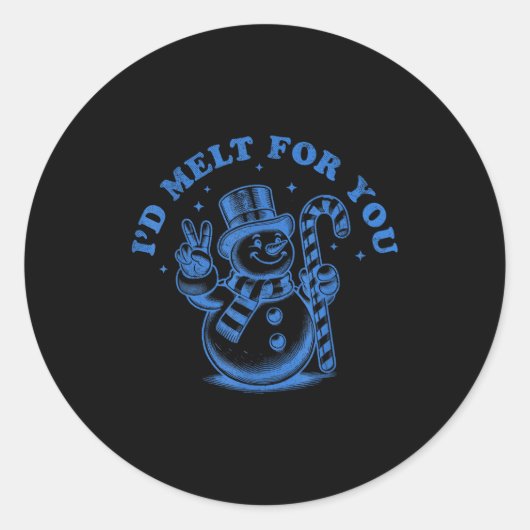 Funny Christmas Snowman I'd Melt For You Ronde Sticker (Voorkant)