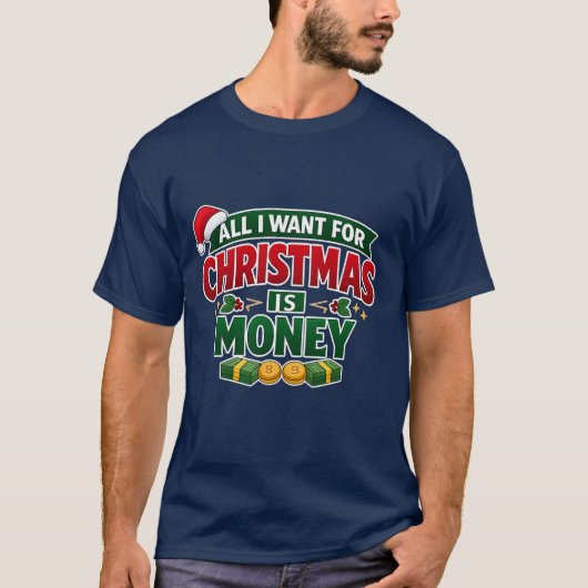 Funny Christmas T-Shirt – All I Want for Christmas (Voorkant)