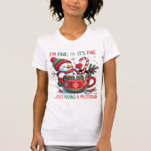 Funny Christmas T-Shirt – “I'm Fine, It's Fine (Voorkant)