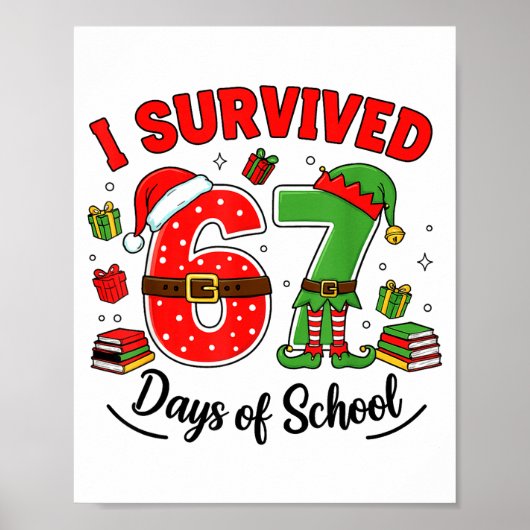 Funny Christmas Teacher Santa I Survived 67 Days O Poster (Voorkant)