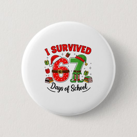 Funny Christmas Teacher Santa I Survived 67 Days O Ronde Button 5,7 Cm (Voorkant)
