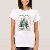 Funny Christmas Thick & Sprucy Tree Club T-shirt (Voorkant)