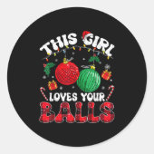 Funny Christmas This Girl Loves Your Humor Adult W Ronde Sticker (Voorkant)