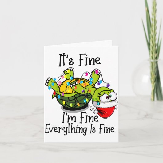 Funny Christmas Turtle It's Fine I'm Fine Everythi Kaart (Voorkant)
