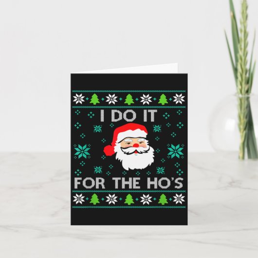 Funny Christmas Xmas Inappropriate Santa I Do It F Kaart (Voorkant)