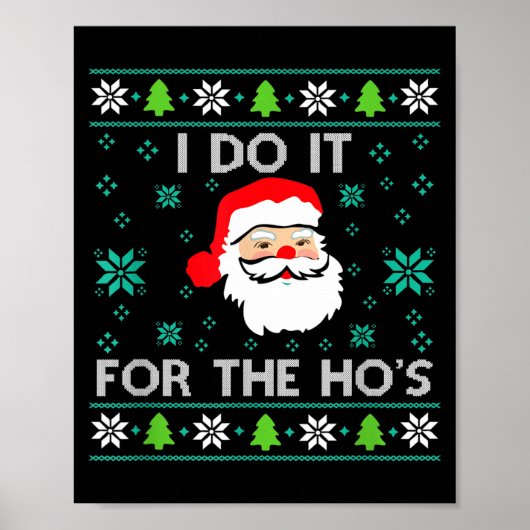Funny Christmas Xmas Inappropriate Santa I Do It F Poster (Voorkant)