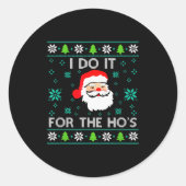 Funny Christmas Xmas Inappropriate Santa I Do It F Ronde Sticker (Voorkant)