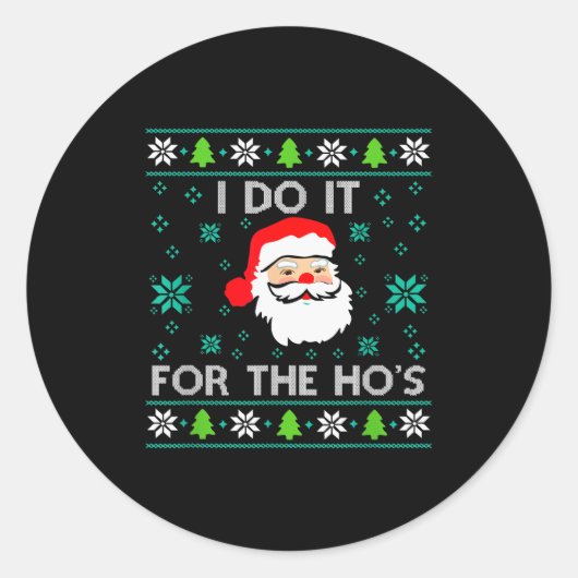 Funny Christmas Xmas Inappropriate Santa I Do It F Ronde Sticker (Voorkant)
