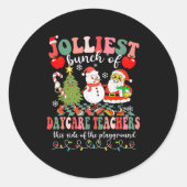 Funny Christmas Xmas Jolliest Bunch Of Daycare Tea Ronde Sticker (Voorkant)