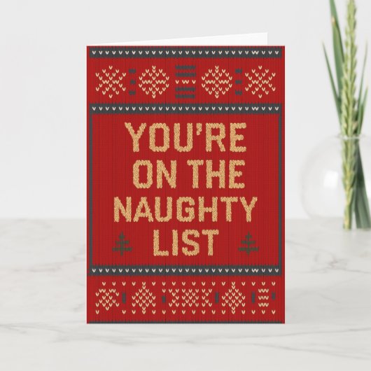 Funny Christmas You’re on the Naughty List  Card Kaart (Voorkant)