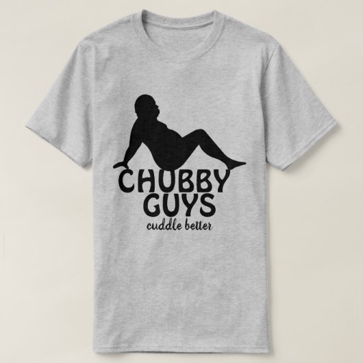 Funny Chubby jongens Cuddle Better T-shirt (Design voorkant)