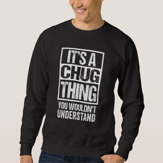 Funny Chug Parent Quote Gemengd Hondenras Trui (Voorkant)