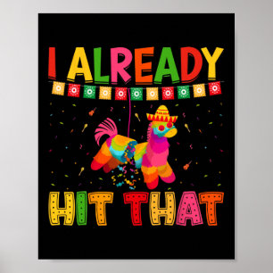 Funny Cinco de Mayo Cute Pinata heb ik al gezegd d Poster