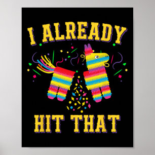 Funny Cinco de Mayo Cute Pinata heb ik al gezegd d Poster
