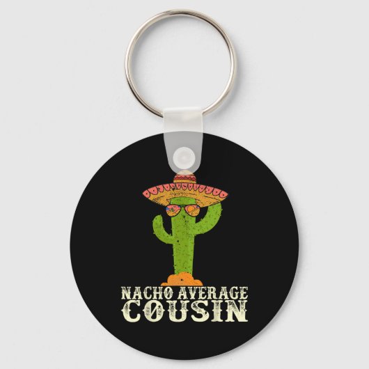 Funny Cinco De Mayo Fiesta Meme Gezegde Nacho Aver Sleutelhanger (Voorkant)