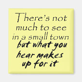 Funny citeert fridge magnets small town grapje hum magneet (Voorkant)