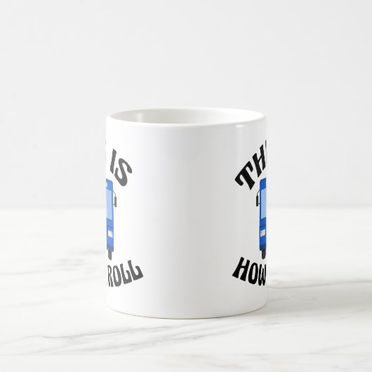 Funny City Bus driver Dit is hoe ik Roll Koffiemok (Center)