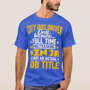 Funny City Bus Driver Titel T-shirt