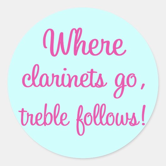 Funny Clarinet Treble Gift Ronde Sticker (Voorkant)