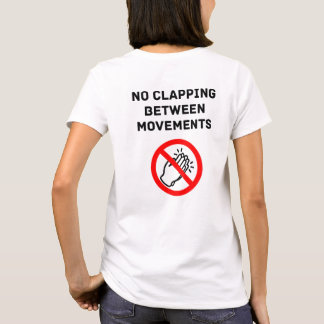 Funny Classical Music Rule NO CLAPPING Black Text T-shirt