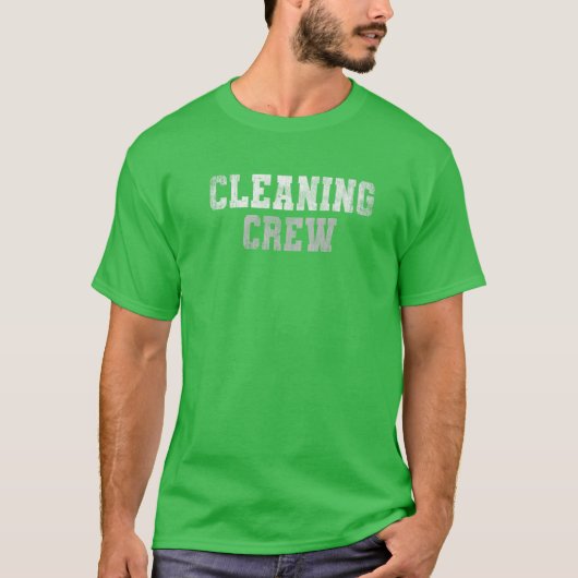 Funny CLEANING CREW Clean Up Team Custodian Grunge T-shirt (Voorkant)