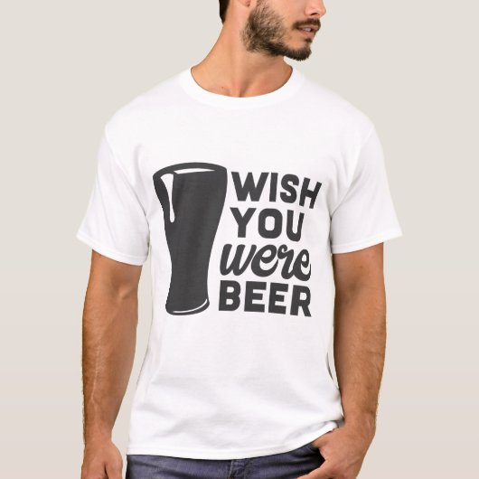 Funny Clever Quote | Was je bier T-shirt (Voorkant)