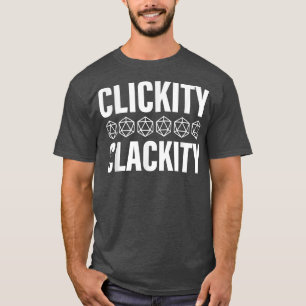 Funny Clickity Clackack Apparel T-shirt