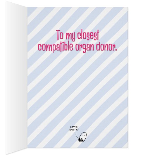 Funny Closest Compatiest Compatible Organ Donor Bi (Binnen (Rechts))