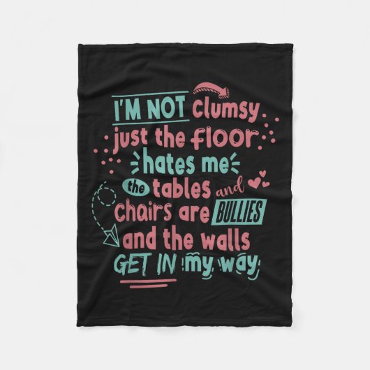 Funny Clumsy Sarcasm Quotes Apparel I'm Not Clumsy Fleece Deken (Voorkant)