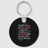 Funny Clumsy Sarcasm Quotes Apparel I'm Not Clumsy Sleutelhanger (Voorkant)