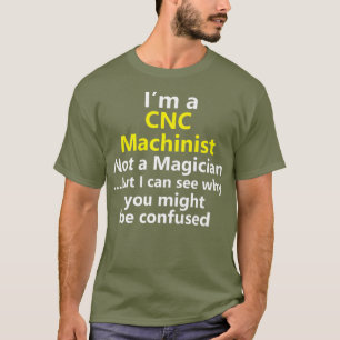 Funny CNC Machinist Job Computer Operator T-shirt