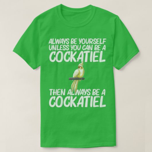 Funny Cockatiel Bird Parrot Lover 5 T-shirt (Design voorkant)