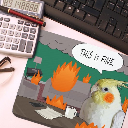 Funny Cockatiel "This Is Fine" Burning Room Meme Muismat