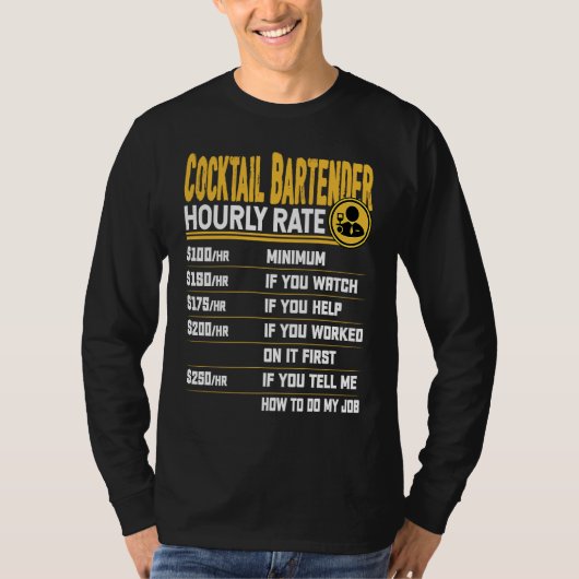 Funny Cocktail Bartender Bartending Mixologist Hou T-shirt (Voorkant)