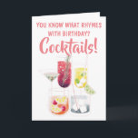 Funny Cocktail Drinks Illustrations Birthday Kaart<br><div class="desc">Funny Pink and white "You Know What Rhymes With Birthday? Cocktails!" Birthday Card met colorful cocktail glasses,  drinks illustraties. Start the birthday celebrations with a few cocktails.</div>