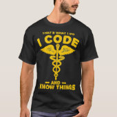 Funny Code en weet van de medische klinische code T-shirt (Voorkant)